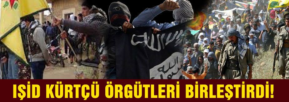 IŞİD KÜRTÇÜ ÖRGÜTLERİ BİRLEŞTİRDİ!