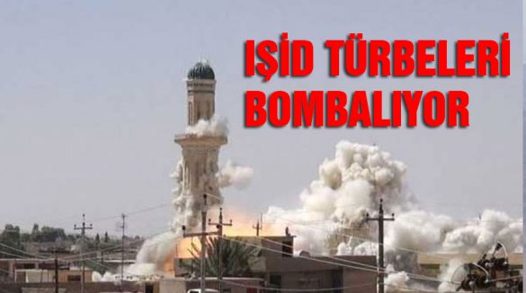 IŞİD, türbeleri bombalıyor