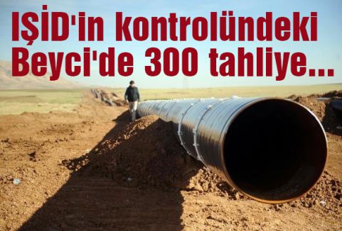 IŞİD'in kontrolündeki Beyci'de 300 tahliye...