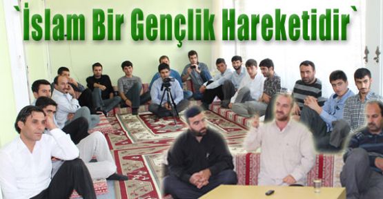İslam Bir Gençlik Hareketidir