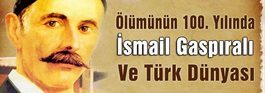 İsmail Gaspıralı Ve Türk Dünyası