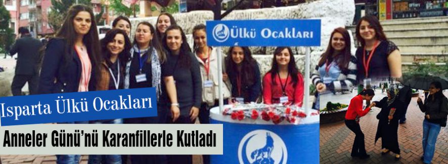 Isparta Ülkü Ocakları Anneler Gününü Kutladı
