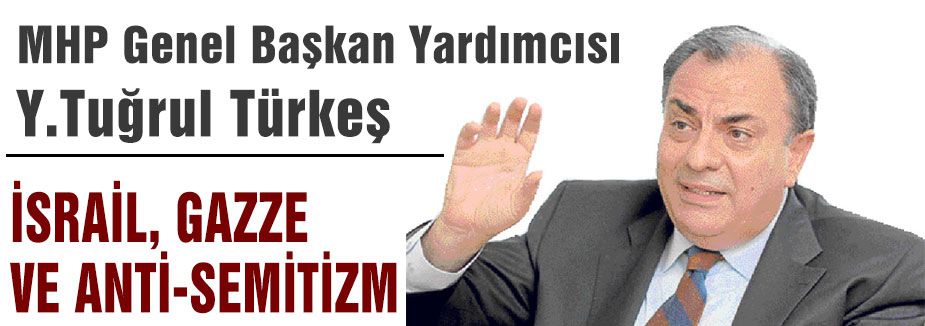 İSRAİL, GAZZE VE ANTİ-SEMİTİZM