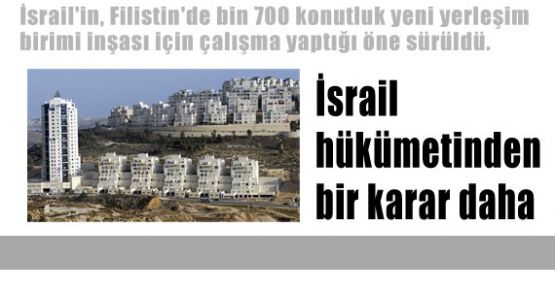 İsrail hükümetinden bir karar daha