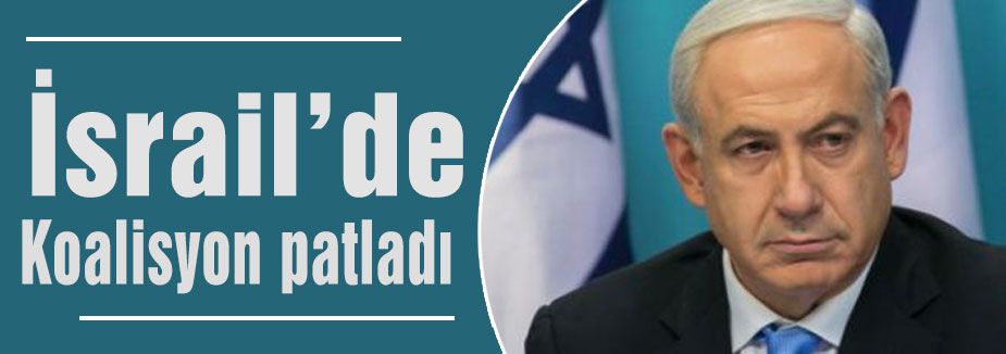 İsrail'de karıştı erken seçime gidiliyor