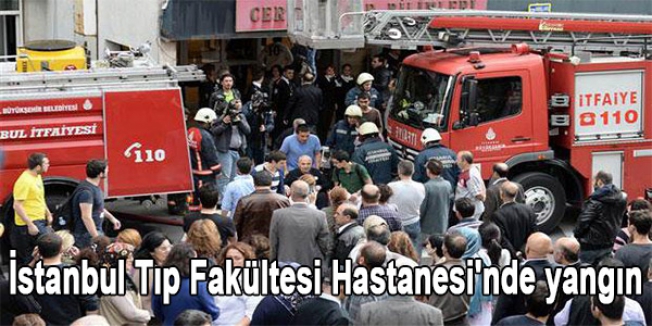 İstanbul Tıp Fakültesi Hastanesi'nde yangın