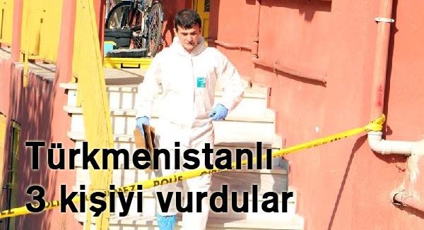 İstanbul'da 3 Türkmenistanlı güpegündüz vuruldu