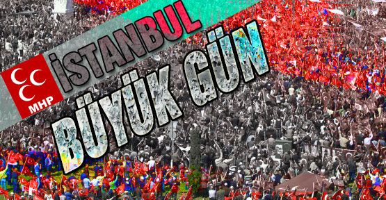 İstanbul'da Büyük Gün...