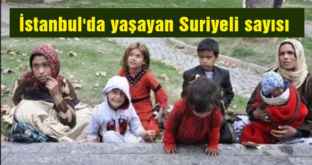 İstanbul'da kaç Suriyeli yaşıyor?