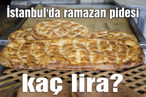 İstanbul'da ramazan pidesi kaç lira?