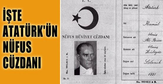 İşte Atatürk'ün Nüfus Cüzdanı
