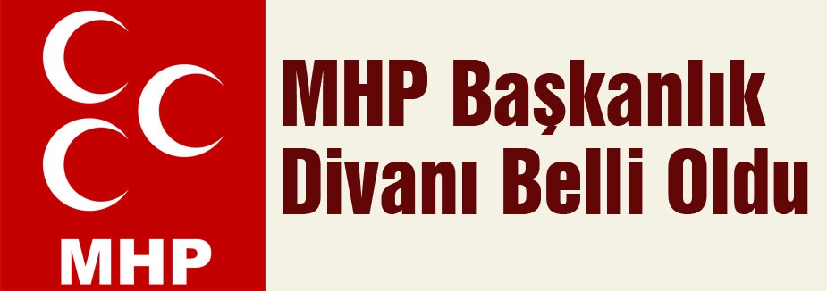 İşte MHP'nin Başkanlık Divanı