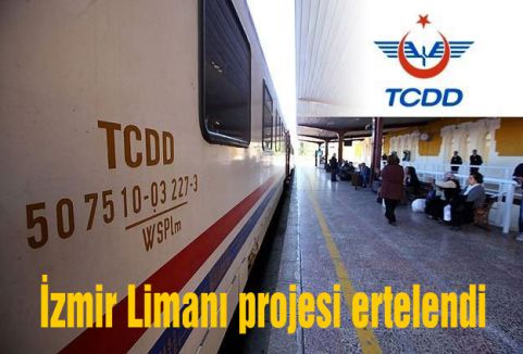 İzmir Limanı projesi ertelendi