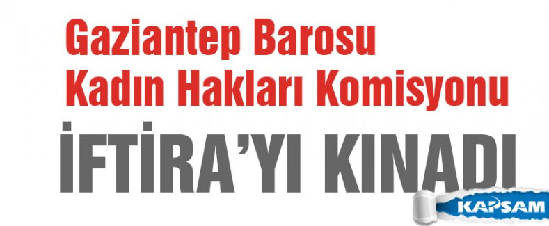 Kadın Hakları Barosundan 'İftira'ya kınama