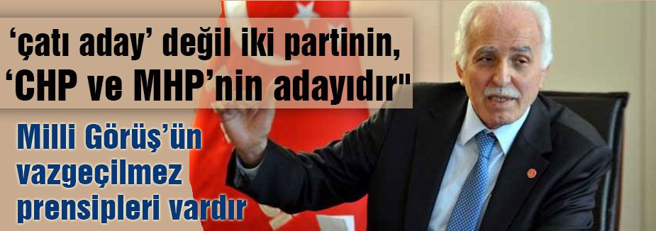 Kamalak: ‘CHP ve MHP’nin adayıdır'