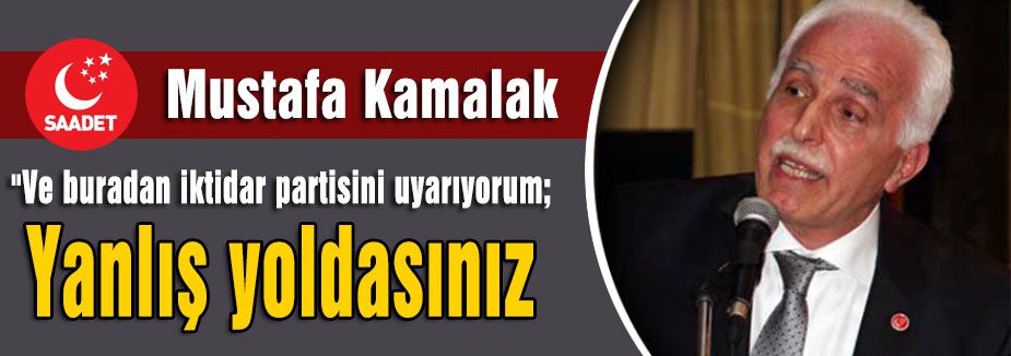 Kamalak İktidarı Uyardı!
