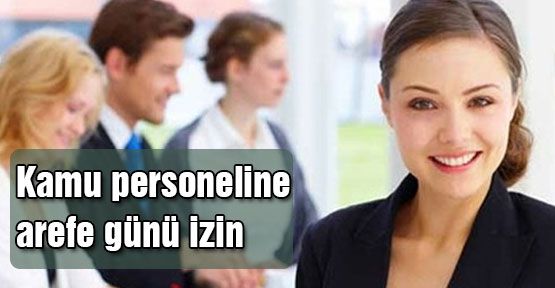 Kamu personeline arefe günü izin