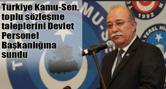 Kamu-Sen, toplu sözleşme taleplerini SUNDU