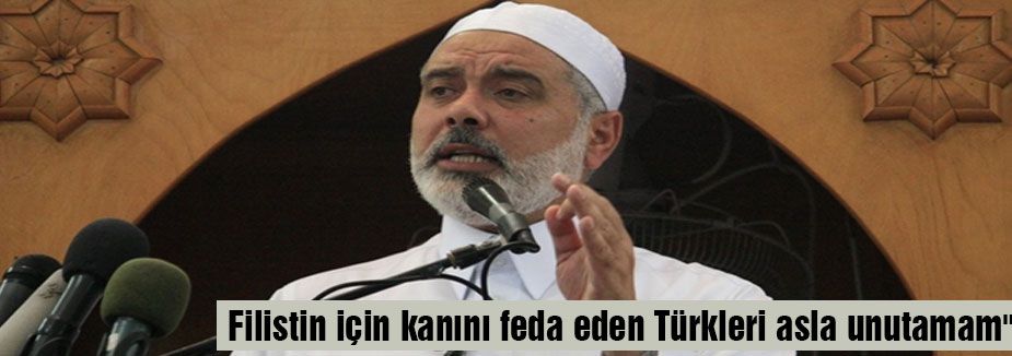 Kanını feda eden O' Türkleri asla unutamam