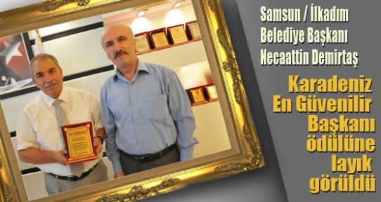 Karadenizin En Güvenilir Başkanlık Ödülü