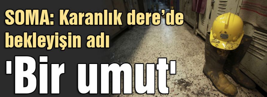Karanlıkdere’de bekleyişin adı 'Bir umut'