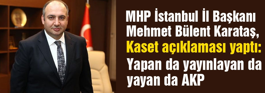 Karataş'tan kaset açıklaması