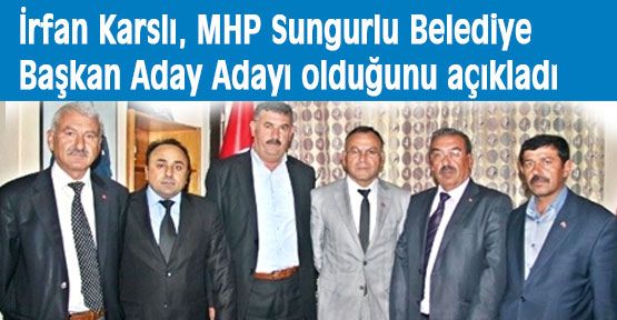 Karslı MHP Sungurlu Adaya Adayı...