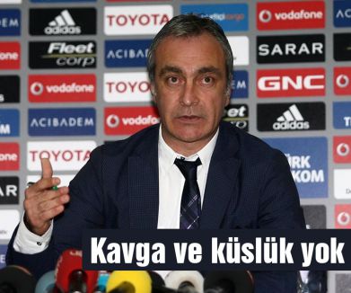 Kavga ve küslük yok