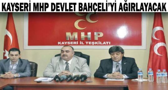 Kayseri Bahçeliyi Ağırlayacak