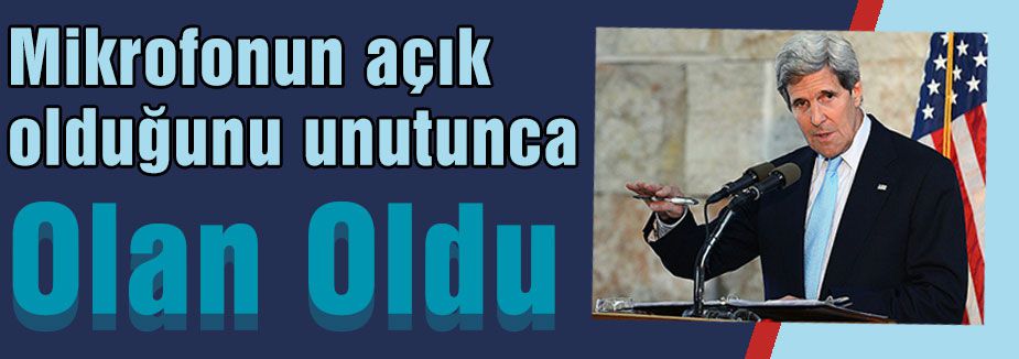 Kerry'nin İsrail'le ilgili ilginç ses kaydı