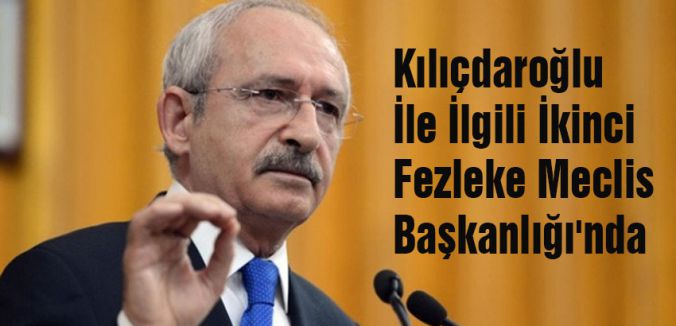Kılıçdaroğlu Fezlekesi Mecliste