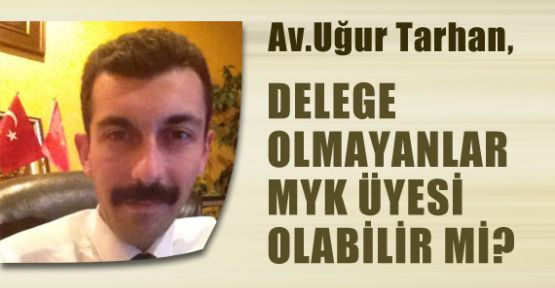 Kimler MYK Üyesi Olabilir?