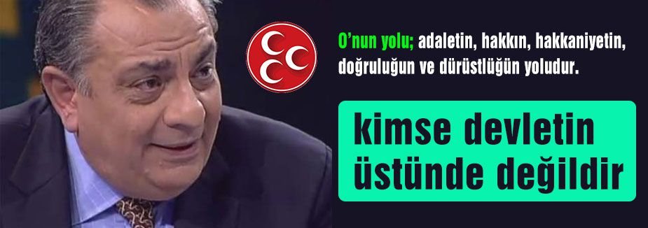 Kimse Devletin Üstünde Değildir