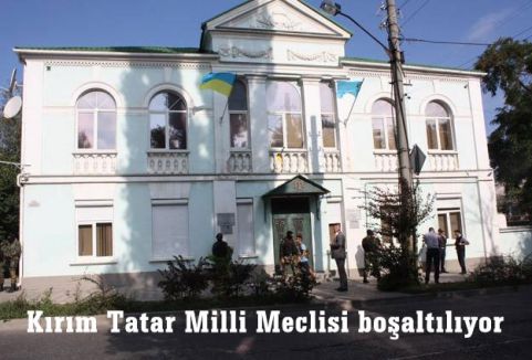 Kırım Tatar Milli Meclisi boşaltılıyor