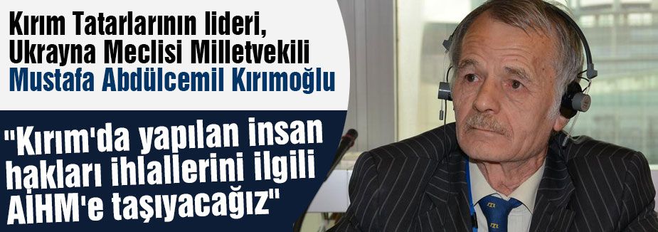 Kırımoğlu, İhlalleri AİHM'e Taşıyor
