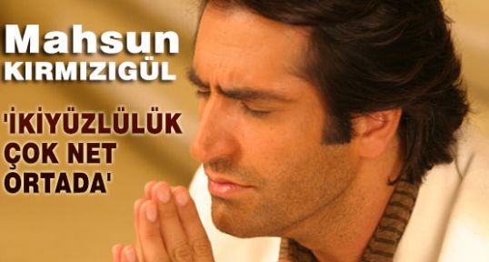 Kırmızıgül: İkiyüzlülük çok net ortada
