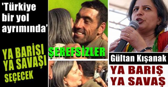 Kışanak:` Ya barış ya da savaş`