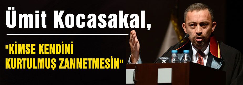 Kocasakal: 'Bu nerden bakarsanız bakın skandaldır'