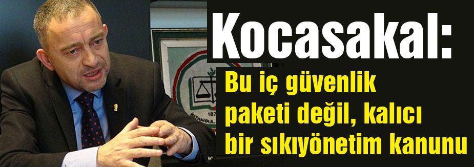 Kocasakal, çarpıcı uyarılarda bulundu