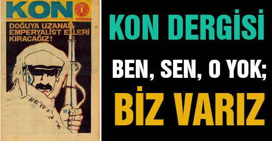 KON Derginin İlk Sayısı...