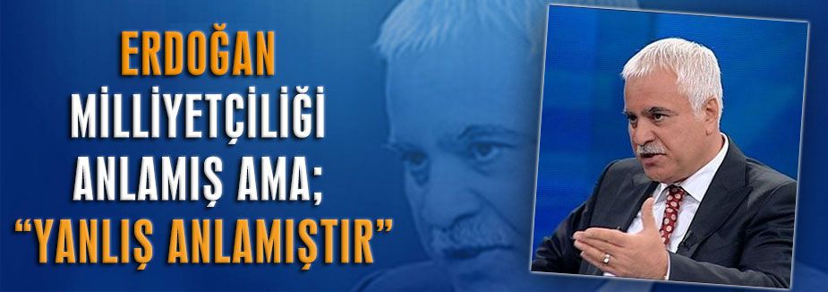 Koray Aydın: Erdoğan'ın “yeni türkiye”den kastı