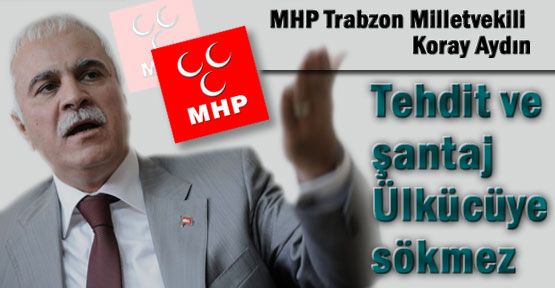 Koray Aydın: MHP'yi Durduramayacaklar