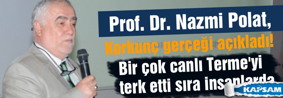 Korkunç gerçeği Nazmi Polat Açıkladı: Terme'de neler oluyor?