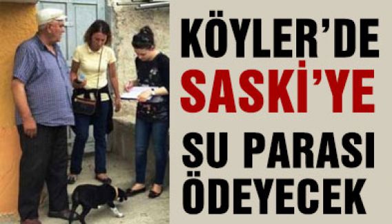 Köyler SASKİ'ye Su Parası Ödeyecek