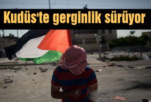 Kudüs'te gerginlik sürüyor