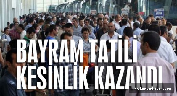 Kurban Bayramı tatili netleşti...