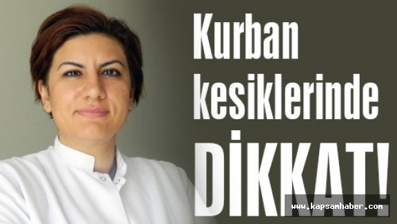Kurban kesiklerinde önemli uyarı! İLK MÜDAHALE!