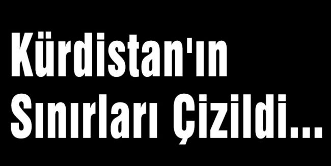 Kürdistan'ın Sınırları Çizildi...