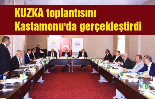 KUZKA toplantısını Kastamonu'da gerçekleştirdi