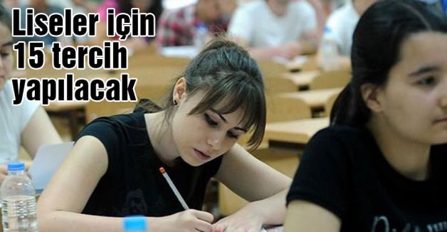 Liseler için 15 tercih...
